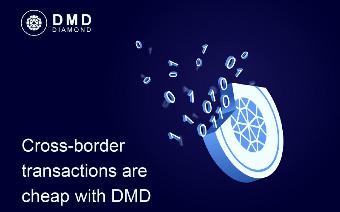 🗣️ Revolutionizing Cross-Border Transactions: Exposing the Strength of DMD Diamond Blockchain ✨✨