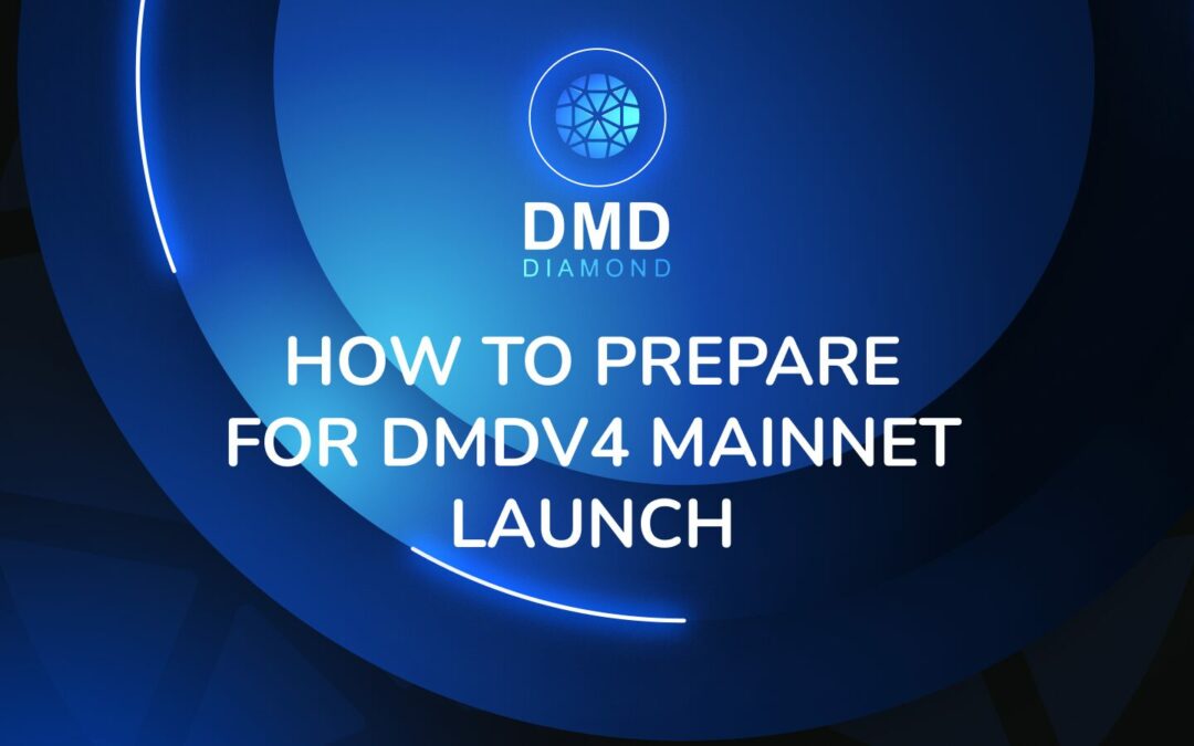 How to Prepare for DMDv4 Mainnet Launch