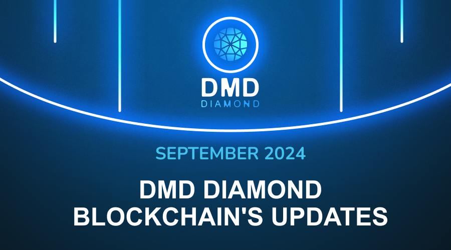 ️DMD Diamond Blockchain’s Updates For September 2024